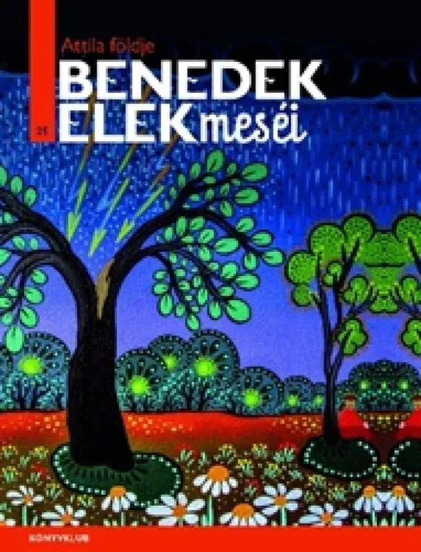 Attila földje - Benedek Elek meséi 25. Legjobb ár