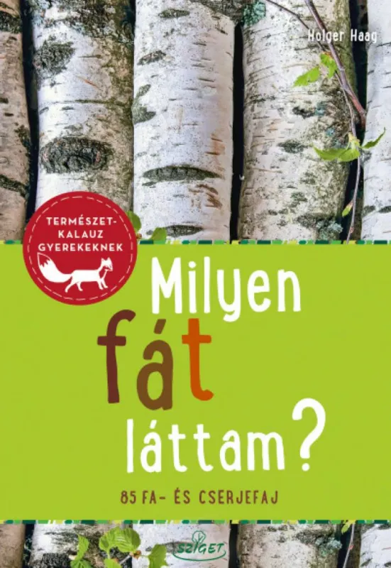 Árengedmény Milyen fát láttam? - 85 fa- és cserjefaj