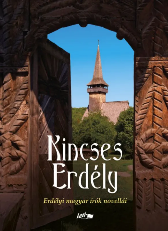 Kincses Erdély - Erdélyi magyar írók novellái Kedvezmény