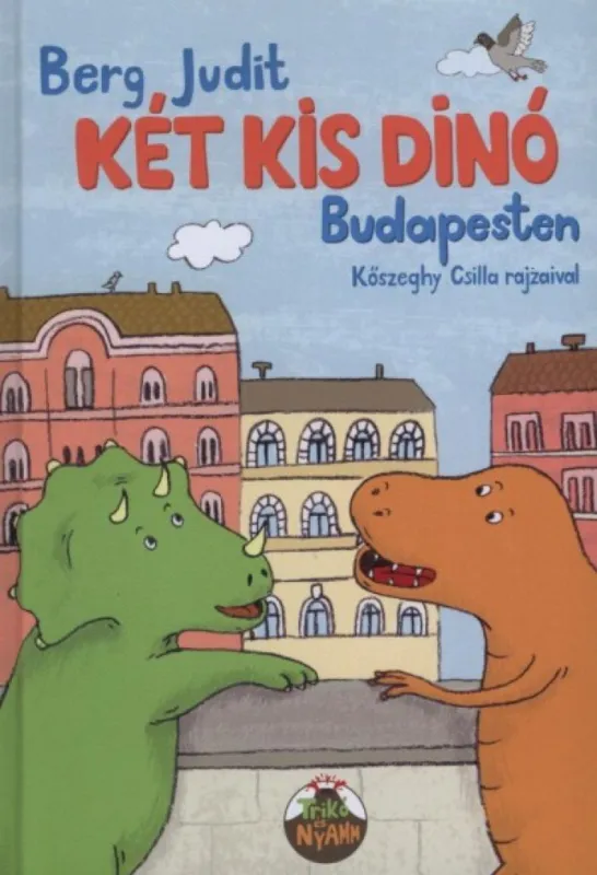 Két kis dínó Budapesten Ne maradj le