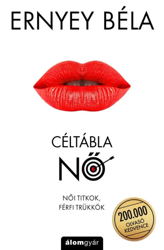 CÉLTÁBLA NŐ - NŐI TITKOK, FÉRFI TRÜKKÖK Népszerű