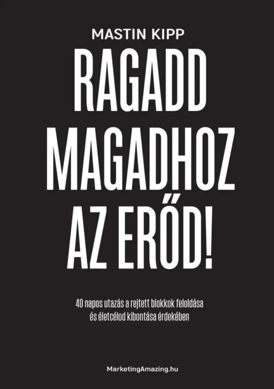 Olcsóbb RAGADD MAGADHOZ AZ ERŐD!