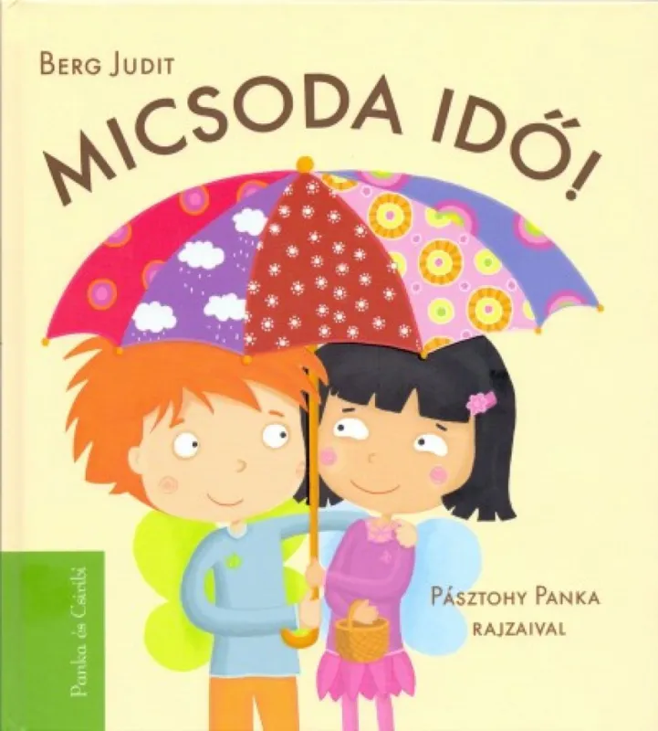 Micsoda idő! - Panka és Csiribí Különleges ajánlat