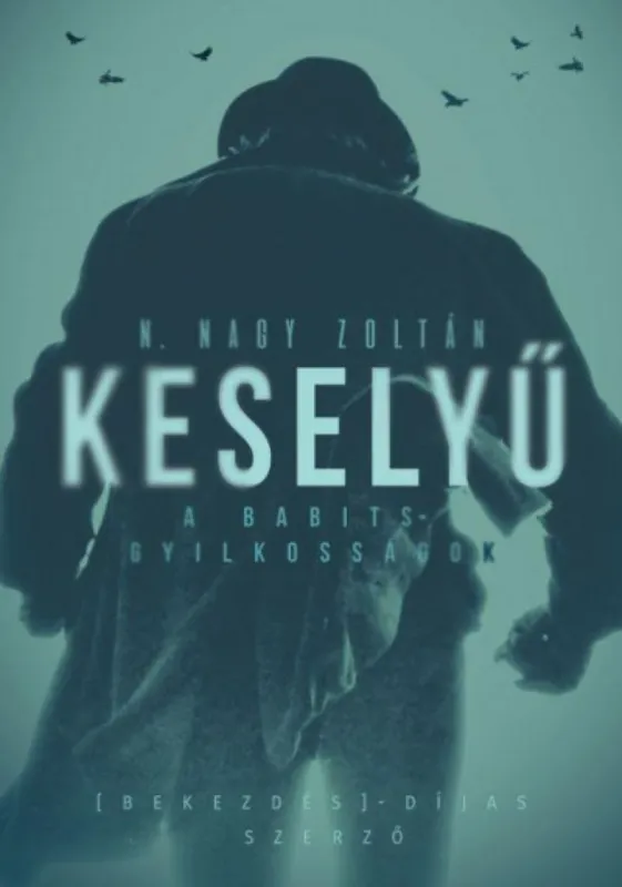 Árengedmény Keselyű - A Babits-gyilkosságok