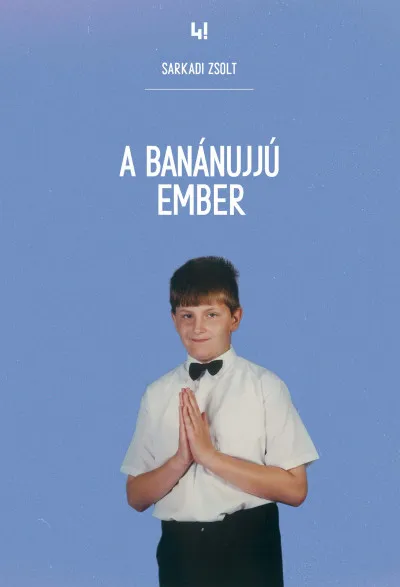 A Banánujjú Ember Különleges ajánlat
