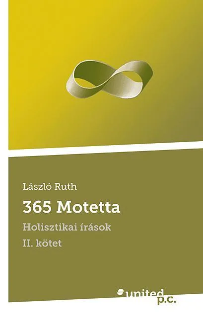365 MOTETTA - HOLISZTIKAI ÍRÁSOK II. Biztonságos vásárlás