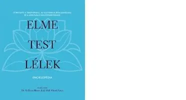 Vásárlói kedvenc ELME - TEST - LÉLEK - ENCIKLOPÉDIA