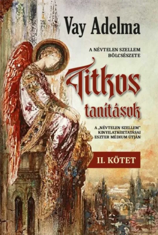 Olcsóbb TITKOS TANÍTÁSOK II. KÖTET