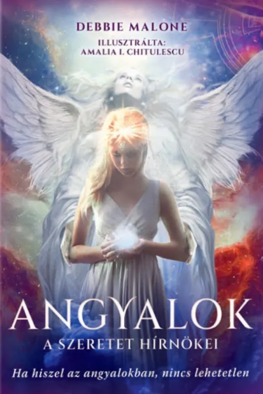 ANGYALOK - A SZERETET HÍNÖKEI ( KÖNYV ÉS KÁRTYA) Biztonságos fizetés