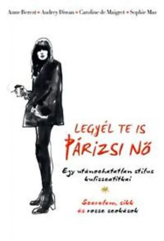 Legyél te is párizsi nő Korlátozott ajánlat