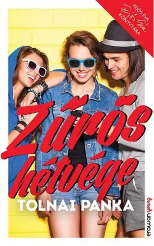 Újdonság Zűrös hétvége