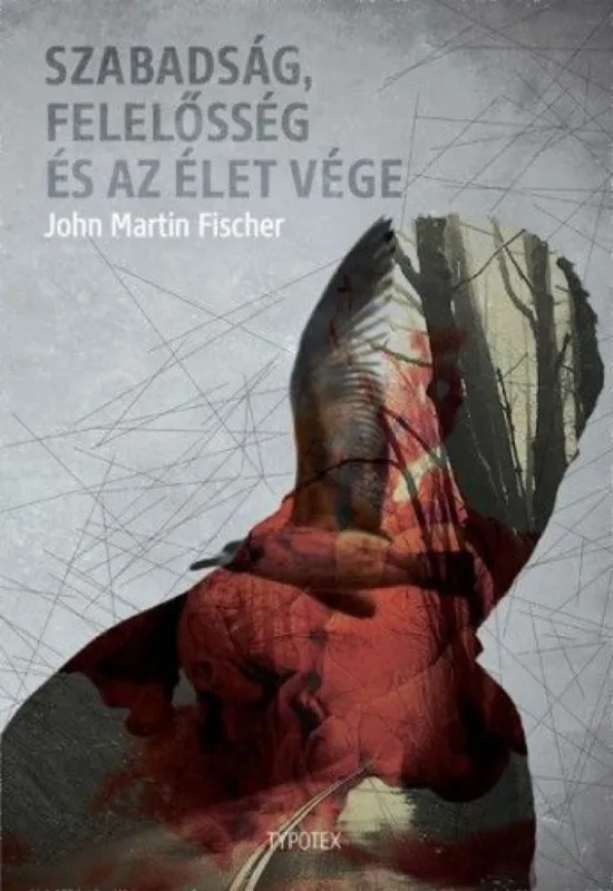 Alacsony ár Szabadság, felelősség és az élet vége