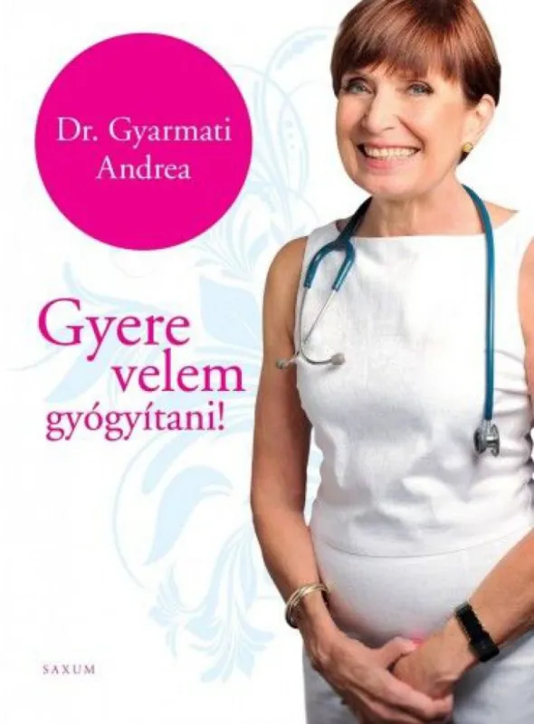 Azonnali szállítás Gyere velem gyógyítani!
