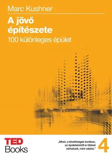 Különleges ajánlat A jövő építészete - 100 különleges épület