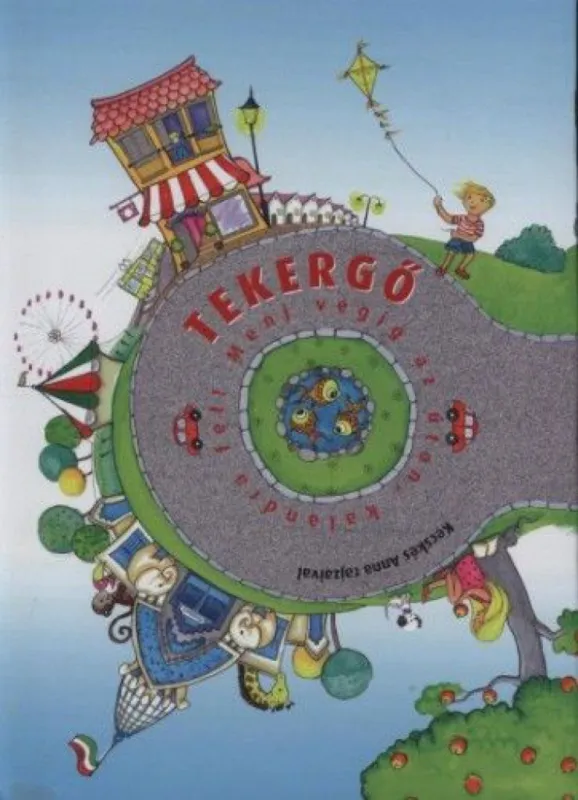 Vedd meg most Tekergő - Menj végig az úton, kalandra fel!
