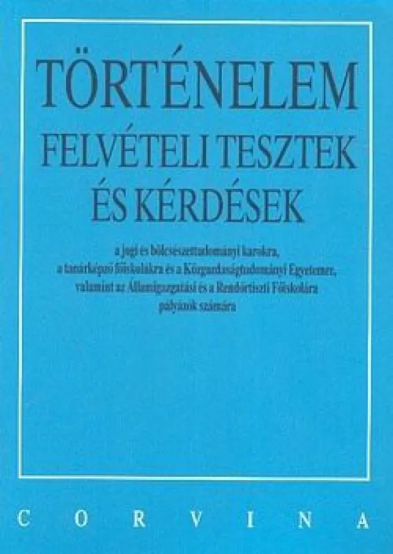 Végkiárusítás Történelem felvételi tesztek és kérdések