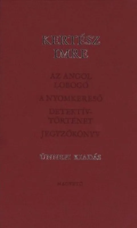 Az angol lobogó-A nyomkereső-Detektív történet - Jegyzőkönyv - Díszdobozos kiadás Szuper akció