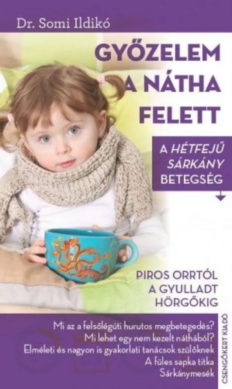 Rendeld meg most Győzelem a nátha felett