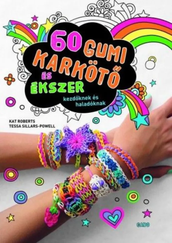 Exkluzív ajánlat 60 gumikarkötő és ékszer - Kezdőknek és haladóknak