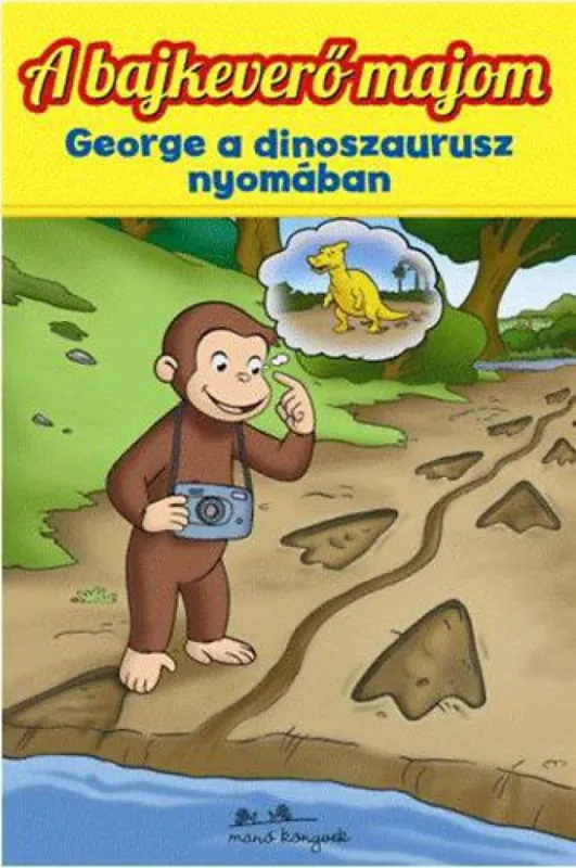 A bajkeverő majom - George a dinoszaurusz nyomában Utolsó esély