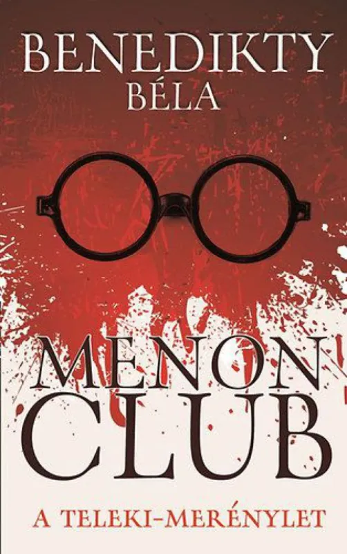 Kiárusítás Menon Club - A Teleki-merénylet