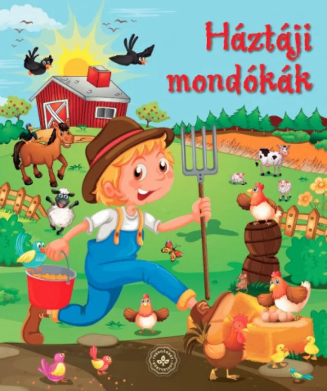 Alacsony ár Háztáji mondókák