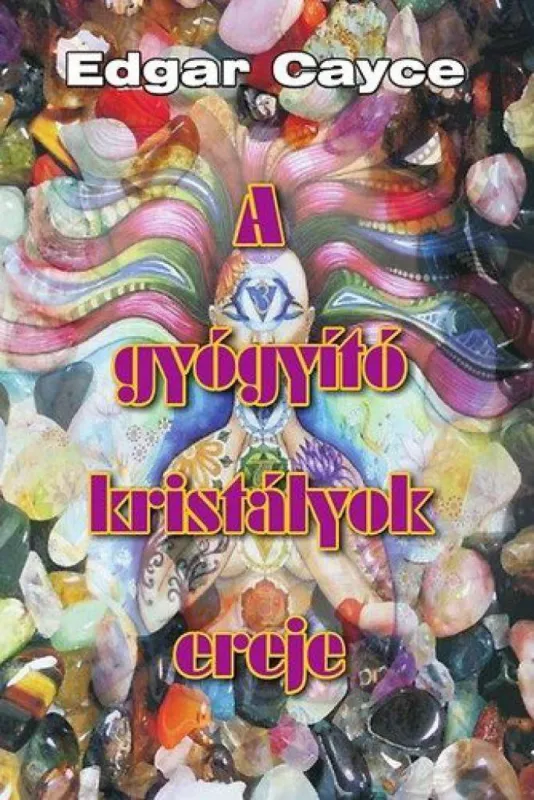 A gyógyító kristályok ereje Prémium