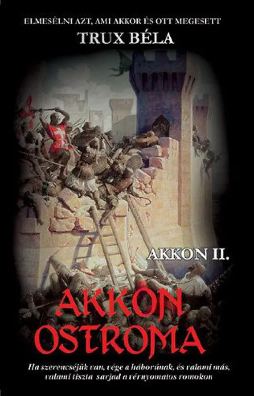 Kedvezményes ár Akkon ostroma