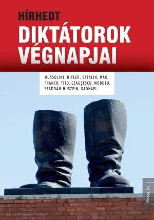 Hírhedt diktátorok végnapjai Nézd meg most