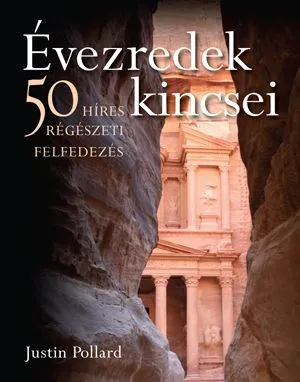 Évezredek kincsei - 50 híres régészeti felfedezés Gyors szállítás