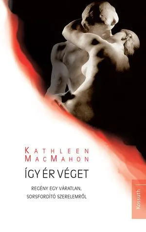 Így ér véget - Regény egy váratlan, sorsfordító szerelemről Expressz kézbesítés
