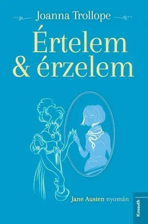 Értelem és érzelem - Jane Austen nyomán Legnépszerűbb