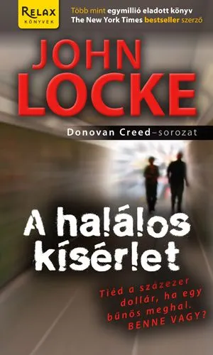 Korlátozott ajánlat A halálos kísérlet - Relax könyvek sorozat