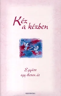Újdonság Kéz a kézben - Együtt egy életen át