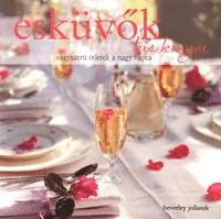 Esküvők kis könyve - Nagyszerű ötletek a nagy napra Legjobb ár