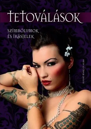 Tetoválások - Szimbólumok és írásjelek Kihagyhatatlan ajánlat
