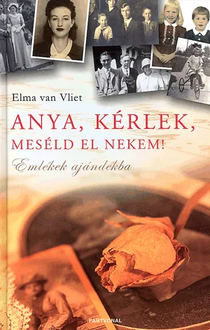 Akció Anya, kérlek, meséld el nekem! - Emlékek ajándékba