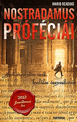 Nézd meg most Nostradamus próféciái