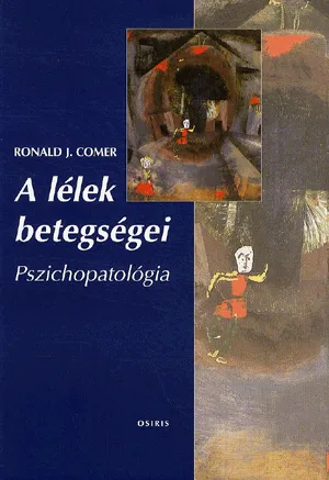 Gyors szállítás A lélek betegségei - Pszichopatológia