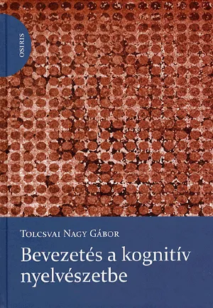 Vedd meg online Bevezetés a kognitív nyelvészetbe