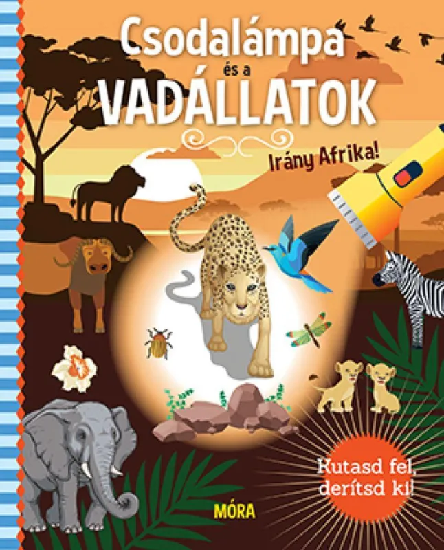 Csodalámpa és a vadállatok - Irány Afrika! - Kutasd fel, derítsd ki! Legkelendőbb