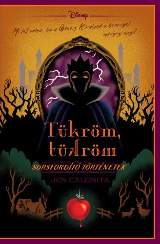 Különleges ajánlat Disney - Sorsfordító történetek - Tükröm, tükröm