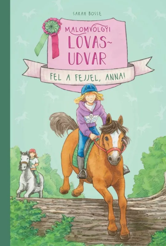 Olcsóbb Malomvölgyi lovasudvar 2. - Fel a fejjel, Anna!