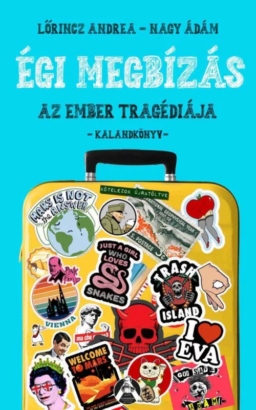 Alacsony ár Égi megbízás - Az ember tragédiája – Kalandkönyv