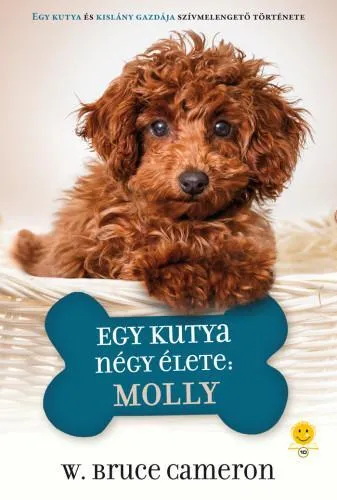 EGY KUTYA NÉGY ÉLETE: MOLLY - KÖTÖTT Biztonságos vásárlás