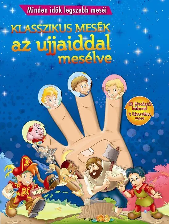 KLASSZIKUS MESÉK AZ UJJAIDDAL MESÉLVE - KÉK Expressz kézbesítés