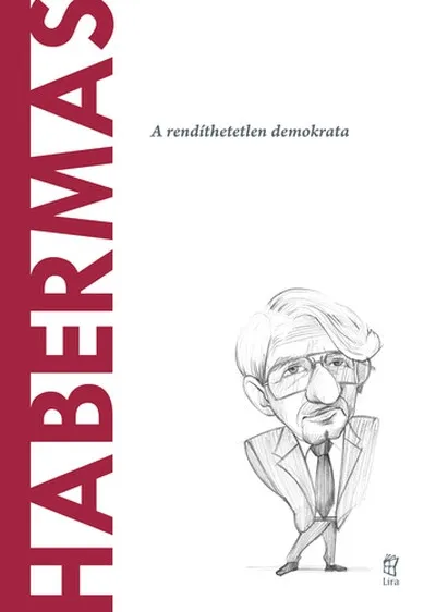 Akció Habermas - A rendíthetetlen demokrata