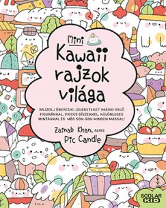 Kedvezmény Kawaii rajzok világa - mini - Rajzolj übercuki jeleneteket imádni való figurákkal, vicces díszekkel, különleges mintákkal és még sok-sok minden mással!