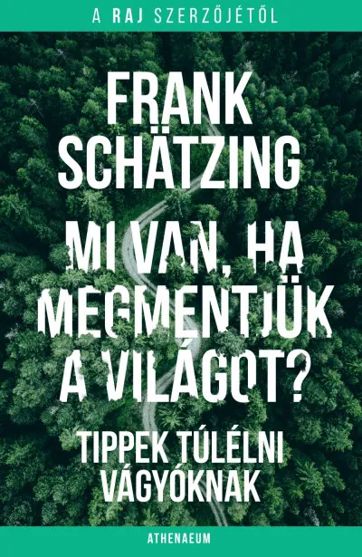Mi van, ha megmentjük a világot? - Tippek túlélni vágyóknak Bestseller