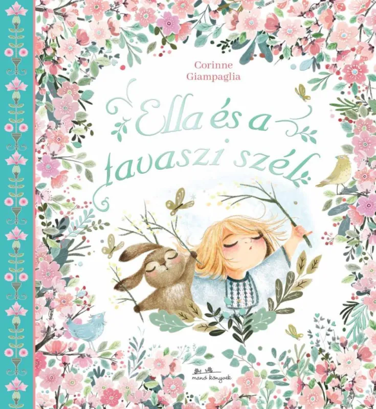 Gyors kiszállítás Ella és a tavaszi szél